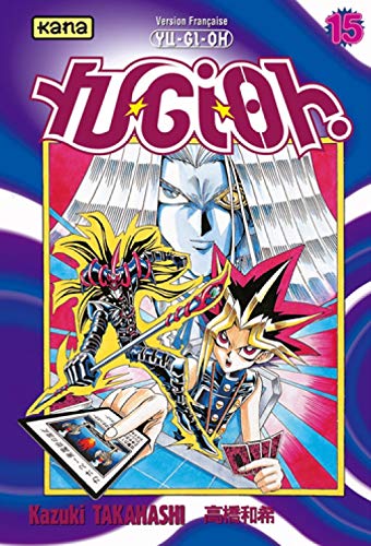 9782871293330: Yu-Gi-Oh ! Tome 15