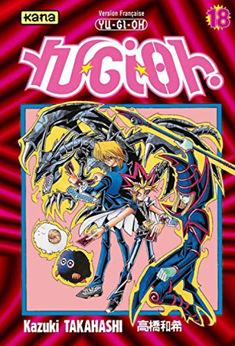 YU-GI-OH ! T18 (YU-GI-OH !). Tome: 18