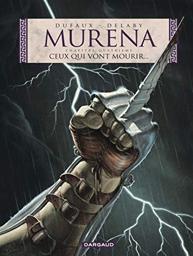 Stock image for Murena, tome 4 : Ceux qui vont mourir. for sale by medimops