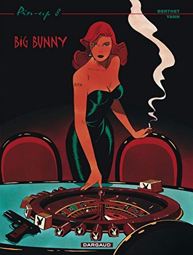 Beispielbild fr Pin-up - Tome 8 - Big Bunny (Pin-up, 8) (French Edition) zum Verkauf von HPB-Red