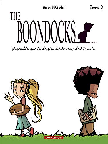 Beispielbild fr The Boondocks, Tome 4 : Il semble que le destin ait le sens de l'ironie zum Verkauf von Ammareal