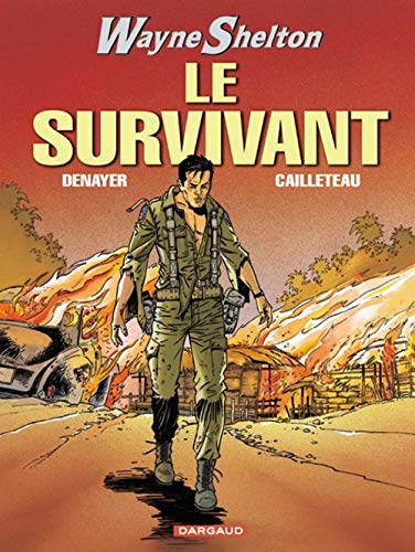 Beispielbild fr Wayne Shelton, tome 4 : Le Survivant zum Verkauf von medimops