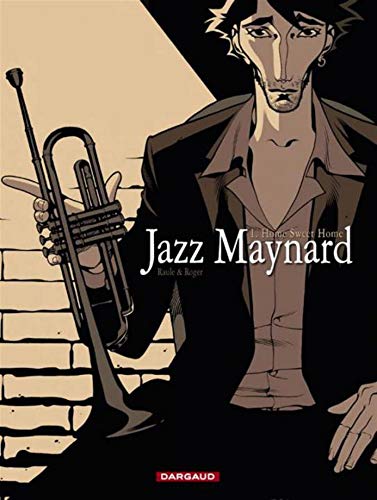 Jazz Maynard - Tome 1 - Home Sweet Home (9782871299592) by Raule