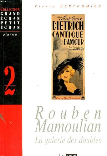 Beispielbild fr Rouben Mamoulian : la Galerie des Doubles zum Verkauf von medimops