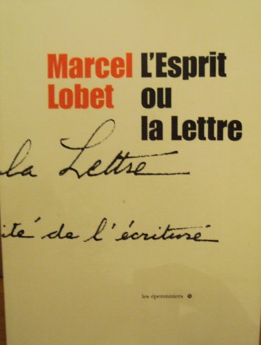Stock image for L'ESPRIT OU LA LETTRE for sale by Librairie l'Aspidistra
