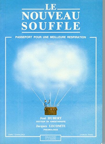 Imagen de archivo de Le Nouveau Souffle : Passeport Pour Une Meilleure Respiration a la venta por RECYCLIVRE