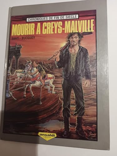 Chroniques de fin de siècle : Mourir à Creys-Malville, album 2 - Santi, Bucquoy