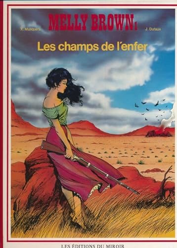 Imagen de archivo de MELLY BROWN - 1. LES CHAMPS DE L'ENFER. a la venta por Librairie Th  la page