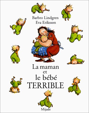 Beispielbild fr La Maman Et Le Bb Terrible zum Verkauf von RECYCLIVRE