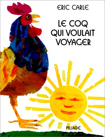 Stock image for LE COQ QUI VOULAIT VOYAGER for sale by Ammareal