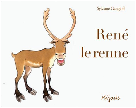 Stock image for Ren le renne (Petit Mijade) for sale by medimops