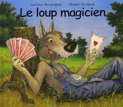 Imagen de archivo de LE LOUP MAGICIEN a la venta por Ammareal