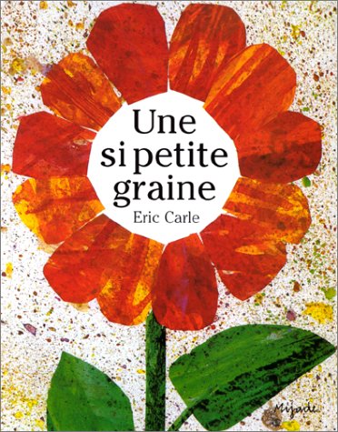 Beispielbild fr Une Si Petite Graine zum Verkauf von RECYCLIVRE