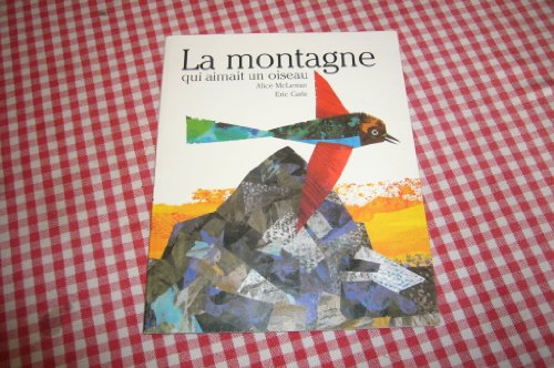 Beispielbild fr La montagne qui aimait un oiseau zum Verkauf von Ammareal