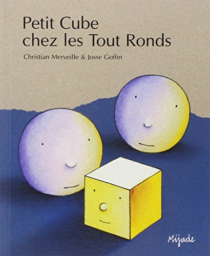 Beispielbild fr Petit Cube chez les Tout Ronds zum Verkauf von Revaluation Books