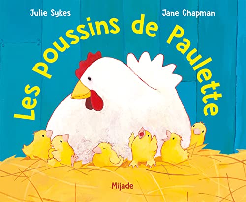 Les poussins de Paulette (9782871423591) by Chapman, Jane; Sykes, Julie