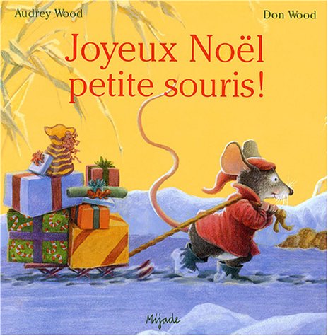 Beispielbild fr JOYEUX NOEL PETITE SOURIS ! zum Verkauf von Ammareal
