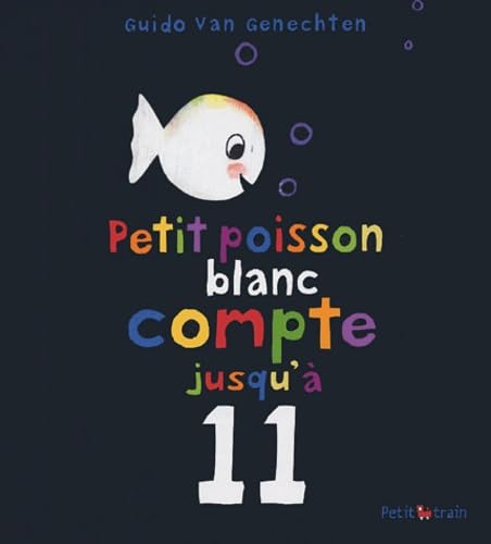 9782871424437: Petit Poisson Blanc Compte Jusqu'a 11