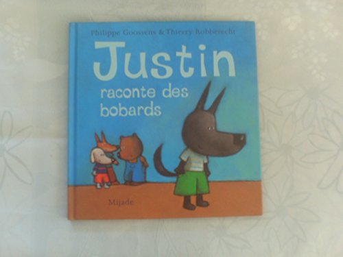 9782871425106: Justin raconte des bobards