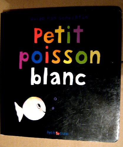 Stock image for Petit poisson blanc for sale by Ammareal