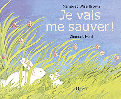 Stock image for je vais me sauver (French version of Runaway Bunny) (French Edition) for sale by Wizard Books