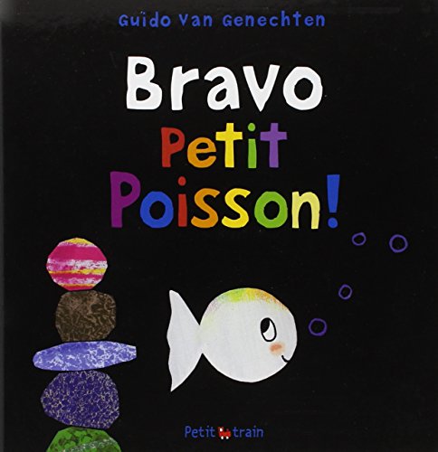 PETIT POISSON BLANC BRAVO (9782871426899) by VAN GENECHTEN, Guido