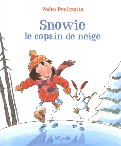 Beispielbild fr Snowie, le copain de neige zum Verkauf von Better World Books