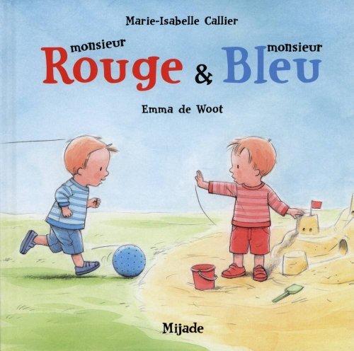 Beispielbild fr Monsieur Rouge & monsieur Bleu zum Verkauf von medimops