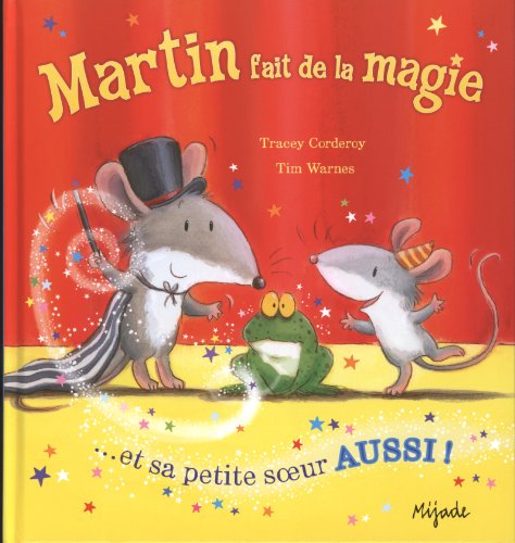 martin fait de la magie et sa petite soeur aussi! (0) (9782871427797) by Warnes Tim