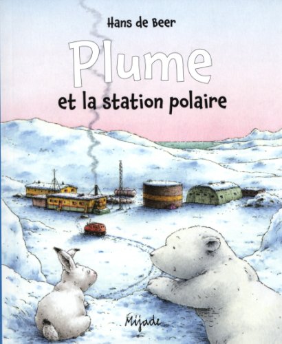 9782871428169: Plume et la station polaire