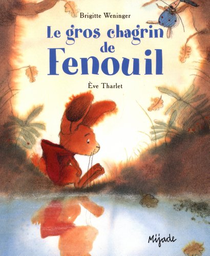 Beispielbild fr Le gros chagrin de Fenouil zum Verkauf von medimops