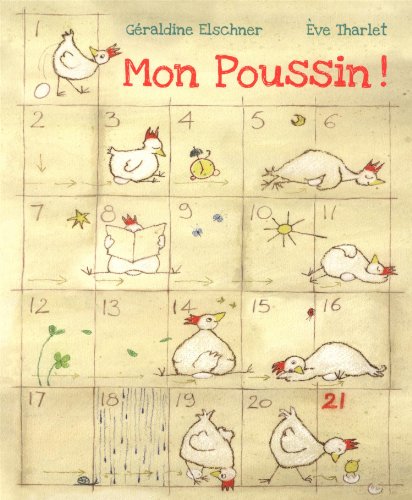 Beispielbild fr Mon poussin ! : De l'oeuf au poussin zum Verkauf von medimops