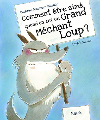 Stock image for Comment tre Aim Quand On Est Un Grand Mchant Loup ? for sale by RECYCLIVRE