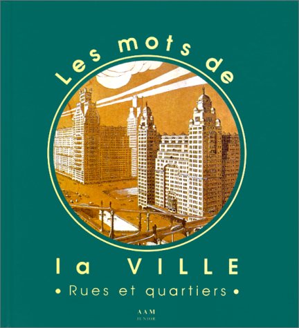 Beispielbild fr MOTS DE LA VILLE (LES) RUES ET QUARTIERS zum Verkauf von Ammareal