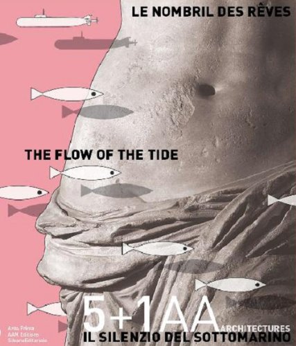 Beispielbild fr The Flow of the Tide: Agence 5+1AA zum Verkauf von Revaluation Books