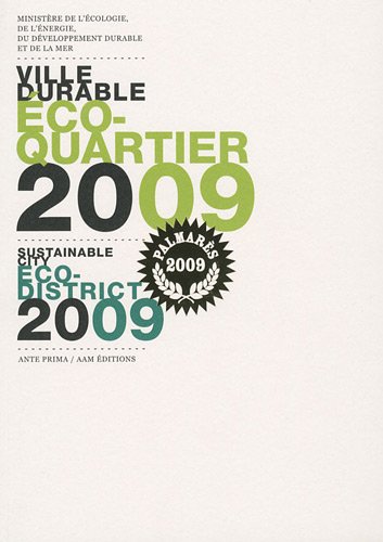 Beispielbild fr Ville durable. Ecoquartier-Ecocit. Palmars 2009. Edition bilingue franais/anglais zum Verkauf von Ammareal