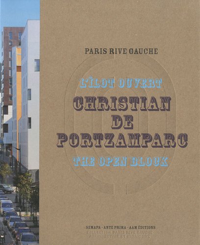 Beispielbild fr Christian De Portzamparc : L'lot Ouvert. Christian De Portzamparc : The Open Block zum Verkauf von RECYCLIVRE