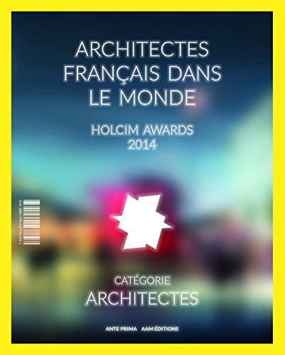 Beispielbild fr Architectes franais dans le monde.Holcim awards 2014 zum Verkauf von Buchpark