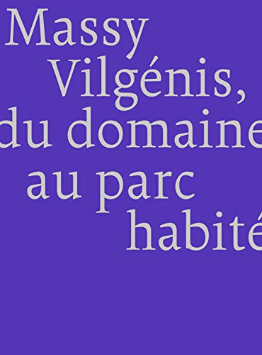 Stock image for Massy Vilgnis, habiter le bois for sale by Gallix