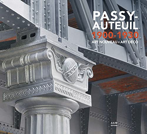 Beispielbild fr Passy-Auteuil 1900-1930 Art Nouveau Art Dco zum Verkauf von Gallix