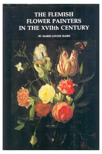 Stock image for The Flemish Flower Painters in the Xviith Century for sale by Le Monde de Kamlia