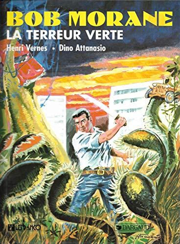 Imagen de archivo de Bob Morane. Vol. 3. La Terreur Verte a la venta por RECYCLIVRE