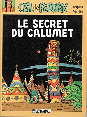 Beispielbild fr Secret du calumet zum Verkauf von Ammareal