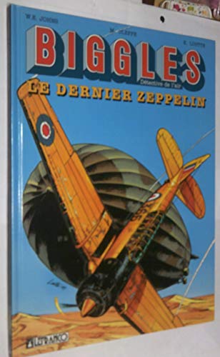 Stock image for Biggles, Tome 9 : Le dernier Zeppelin for sale by Ammareal