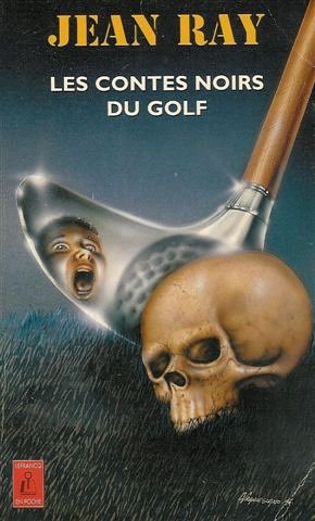 Imagen de archivo de Les contes noirs du golf a la venta por medimops