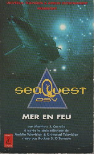 Beispielbild fr SeaQuest DSV : Mer en feu zum Verkauf von Ammareal