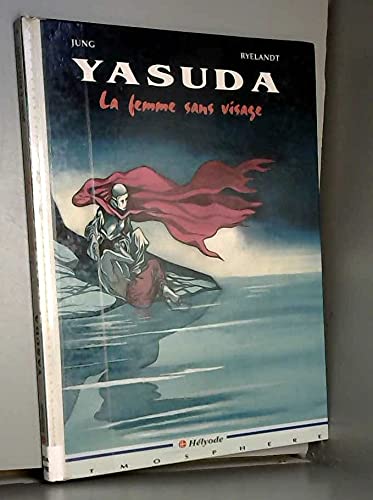 Stock image for Yasuda Tome 4 : La Femme Sans Visage for sale by RECYCLIVRE