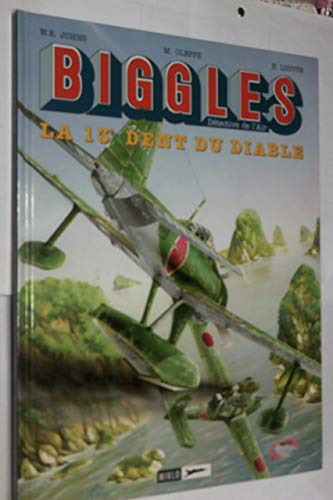 Beispielbild fr Biggles, Tome 8 : La 13e Dent du Diable zum Verkauf von medimops