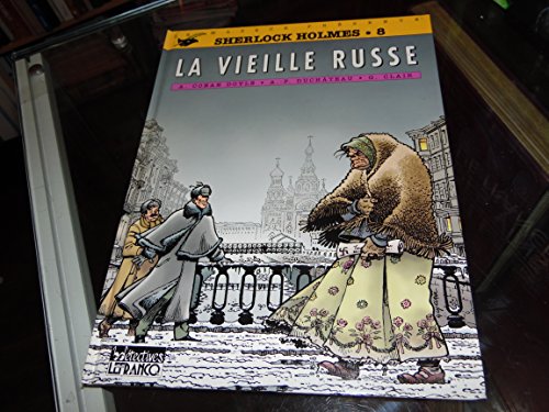 Beispielbild fr Sherlock Holmes : D'aprs Sir Arthur Conan Doyle. Vol. 8. La Vieille Russe zum Verkauf von RECYCLIVRE