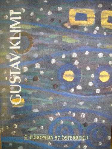 Beispielbild fr Gustav Klimt.Muses Royaux des Beaux-Arts, Bruxelles, Koninklijke Musea voor Schone Kunsten, Brussel. Europalia 87, sterreich zum Verkauf von Pallas Books Antiquarian Booksellers